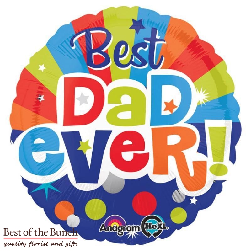 Best Dad Ever Foil Helium Balloon 45cm (18") - Best of the Bunch Florist Wellington