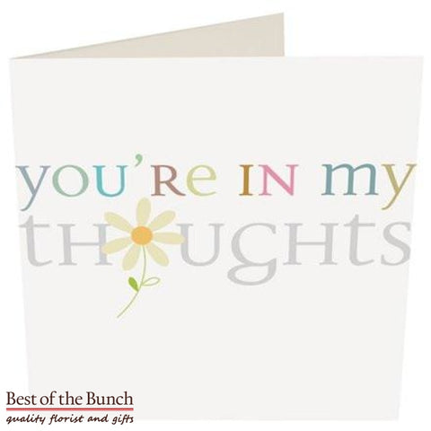 Thinking of You/You're in Our Thoughts Greeting Card - Best of the Bunch Florist Wellington