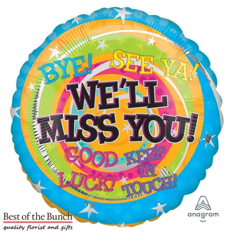 We'll Miss You (Farewell) Foil Helium Balloon 45cm (18") - Best of the Bunch Florist Wellington